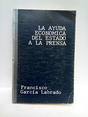 La Ayuda Economica del Estado a la Prensa