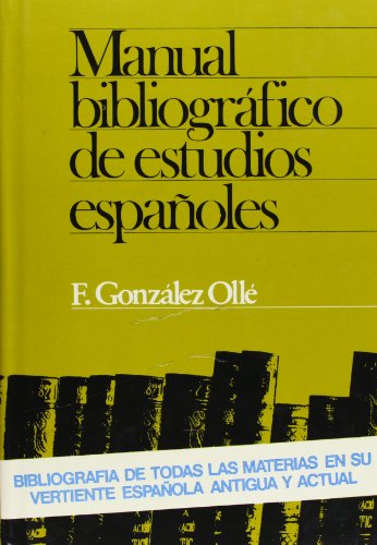 Imagen de archivo de Manual Bibliografico De Estudios Espanoles. a la venta por Eryops Books