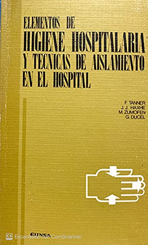 9788431306281: Elementos de higiene hospitalaria y tcnicas de aislamiento en el hospital: 11 (Ciencias mdicas bolsillo)