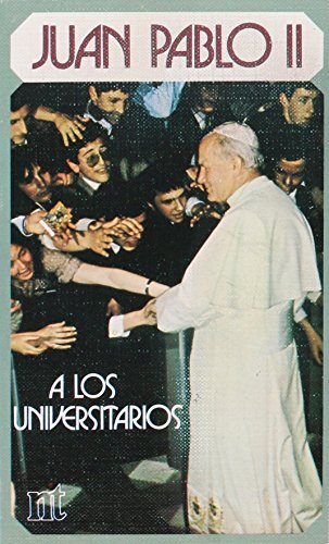 Beispielbild fr Juan Pablo II A Los Universitarios zum Verkauf von Almacen de los Libros Olvidados