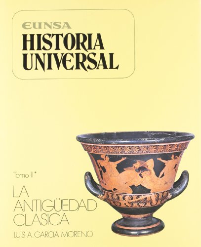 Historia Universal. II* : La antigüedad clásica : la época helénica y helenística