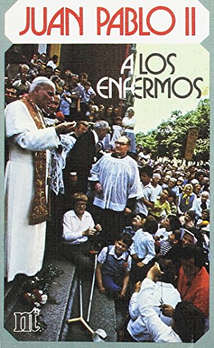 Stock image for Juan Pablo II a los enfermos (NT religin) for sale by medimops