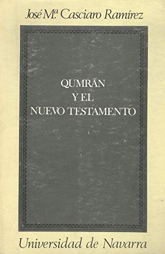 Beispielbild fr Qumran y el Nuevo Testamento (ColecciCasciaro Ramrez, Jos Mara zum Verkauf von Iridium_Books