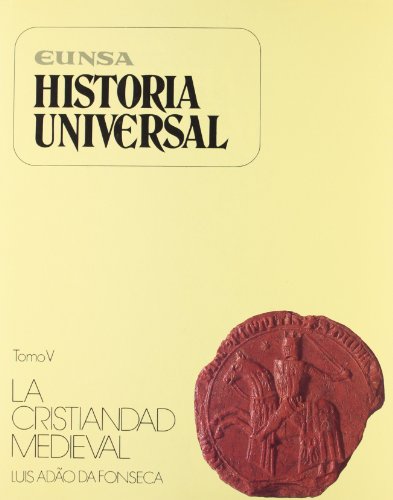 Imagen de archivo de HISTORIA UNIVERSAL V. LA CRISTIANDAD MEDIEVAL a la venta por KALAMO LIBROS, S.L.
