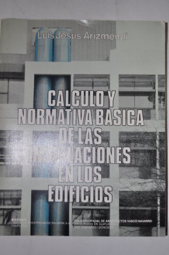 Imagen de archivo de Clculo y normativa bsica de las instalaciones en los edificios a la venta por Librera Prez Galds