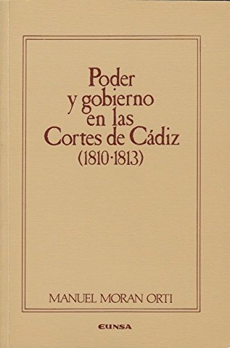 Beispielbild fr Poder y gobierno en las cortes de Cdiz zum Verkauf von Zilis Select Books