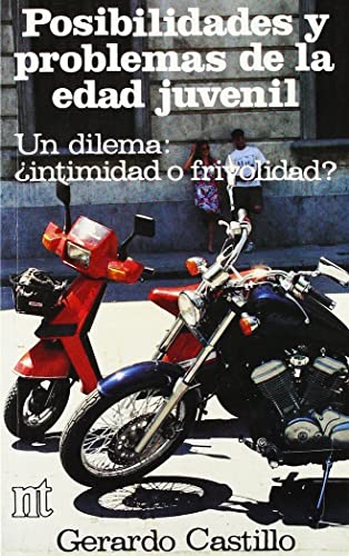 Stock image for Posibilidades y problemas de la edad juvenil: un dilema, intimidad o frivolidad? for sale by Agapea Libros