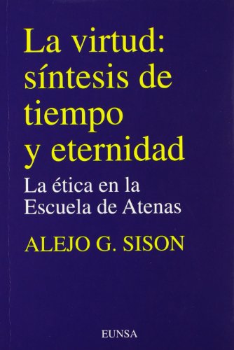 Imagen de archivo de VIRTUD: SNTESIS DE TIEMPO Y ETERNIDAD a la venta por KALAMO LIBROS, S.L.