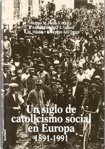 Stock image for SIGLO DE CATOLICISMO SOCIAL EN EUROPA (1891-1991), for sale by KALAMO LIBROS, S.L.