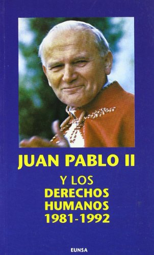 Imagen de archivo de Juan Pablo II y los derechos humanos (1981-1992) a la venta por CA Libros