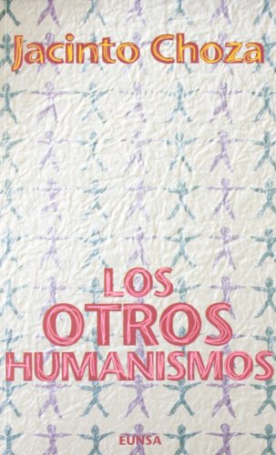 Imagen de archivo de OTROS HUMANISMOS, LOS a la venta por KALAMO LIBROS, S.L.