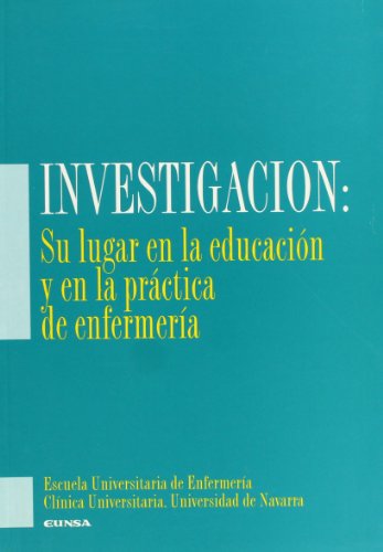 Beispielbild fr Investigacin: Su lugar en la educacin y en la prctica de enfermera zum Verkauf von Ammareal