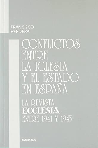 CONFLICTOS ENTRE LA IGLESIA Y EL ESTADO EN ESPAÑA