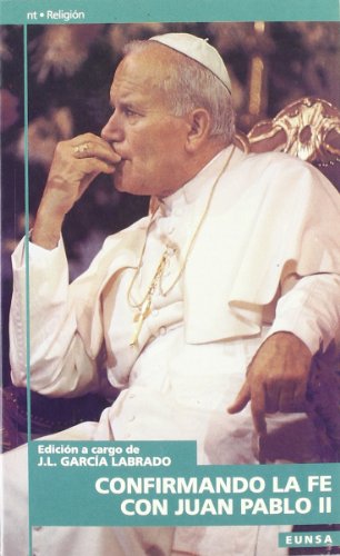 Confirmando la fe con Juan Pablo II