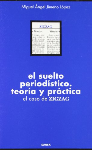 Imagen de archivo de SUELTO PERIODSTICO, EL. TEORA Y PRCTICA a la venta por KALAMO LIBROS, S.L.