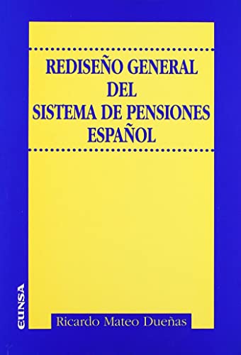 Stock image for REDISEO GENERAL DEL SISTEMA DE PENSIONES ESPAOL for sale by KALAMO LIBROS, S.L.