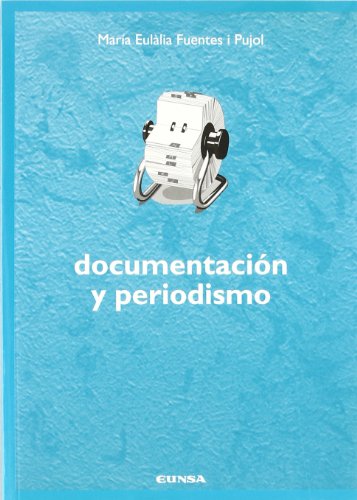 DOCUMENTACIÓN Y PERIODISMO