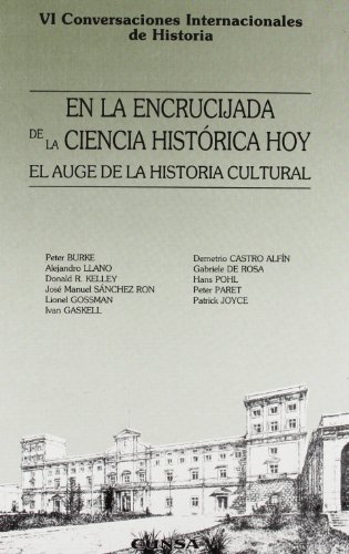 Imagen de archivo de En la encrucijada de la ciencia histrica hoy: VI conversaciones internacionales de historia : Universidad de Navarra, Pamplona 10-12 de abr a la venta por Ammareal