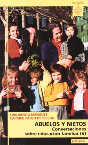 Imagen de archivo de CONVERSACIONES SOBRE EDUCACIN FAMILIAR. V. ABUELOS Y NIETOS a la venta por KALAMO LIBROS, S.L.