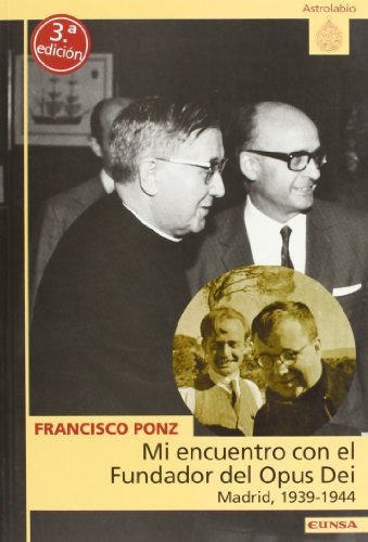 Imagen de archivo de Mi encuentro con fundador del Opus Dei a la venta por CA Libros