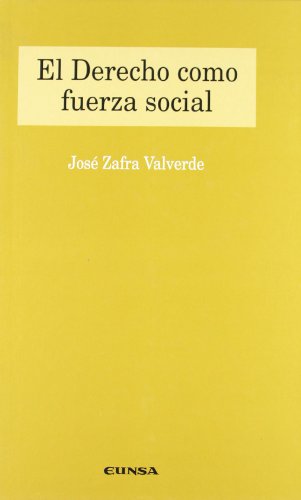 Imagen de archivo de El derecho como fuerza social a la venta por CA Libros