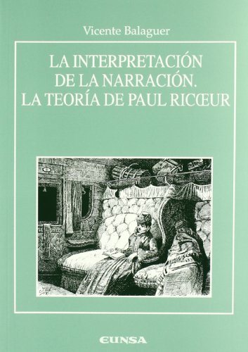 9788431319694: La interpretacin de la narracin. La teora de Paul Ricceur (Anejos de RILCE)