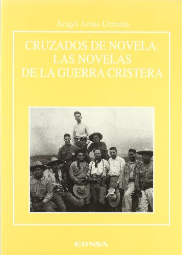 9788431319724: Cruzados de novela: las novelas de la Guerra Cristera (Anejos de RILCE)