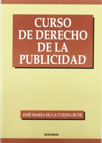 Imagen de archivo de CURSO DE DERECHO DE LA PUBLICIDAD a la venta por KALAMO LIBROS, S.L.