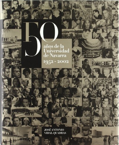 9788431320478: 50 aos de la Universidad de Navarra 1952-2002 (Spanish Edition)