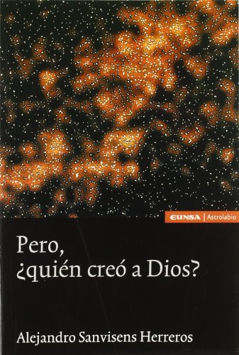 Stock image for PERO, QUIN CREO A DIOS? for sale by KALAMO LIBROS, S.L.
