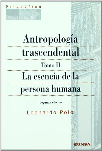9788431320867: Antropologa trascendental: La esencia de la persona humana: T.2 (Filosofa)