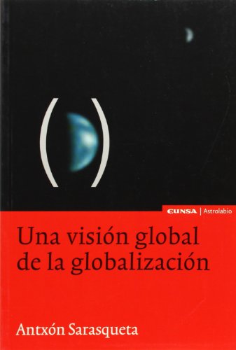 Imagen de archivo de VISION GLOBAL DE LA GLOBALIZACION, UNA a la venta por Iridium_Books