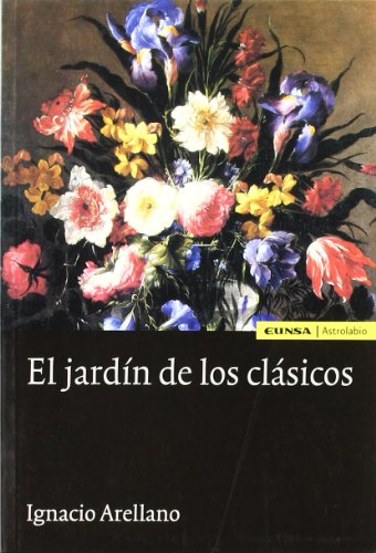 Beispielbild fr JARDN DE LOS CLSICOS, EL zum Verkauf von KALAMO LIBROS, S.L.