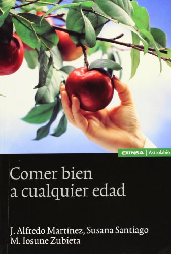 Imagen de archivo de COMER BIEN A CUALQUIER EDAD a la venta por Iridium_Books