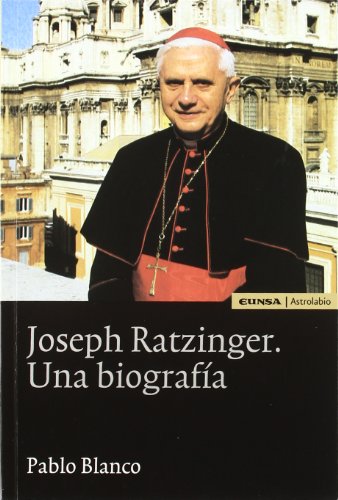 Imagen de archivo de JOSEPH RATZINGER. UNA BIOGRAFIA a la venta por Iridium_Books