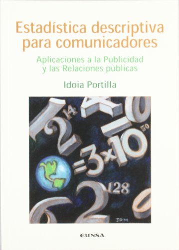 9788431322182: Estadstica descriptiva para comunicadores: aplicaciones a la publicidad y las relaciones pblicas (Comunicacin)