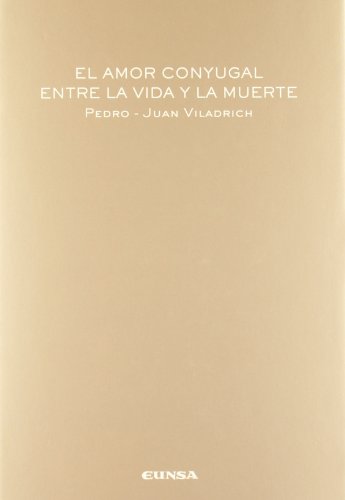 Stock image for AMOR CONYUGAL ENTRE LA VIDA Y LA MUERTE, EL for sale by KALAMO LIBROS, S.L.