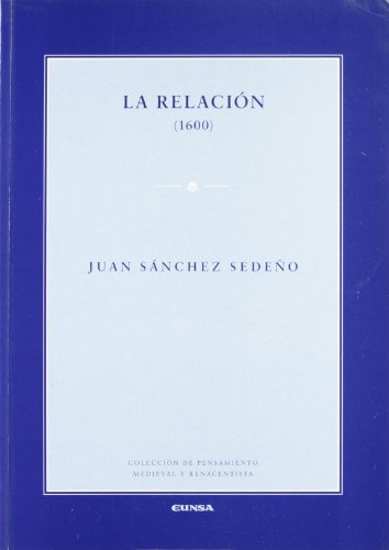 9788431322434: La relacin (1600) (Coleccin de pensamiento medieval y renacentista)