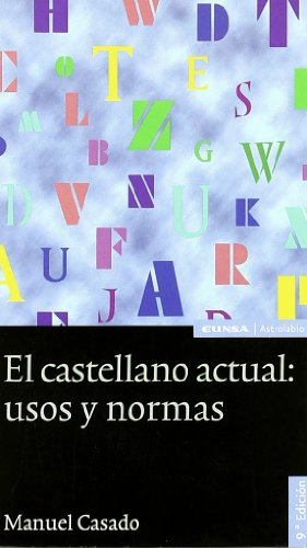 Stock image for El Castellano Actual, Usos y Normas for sale by Hamelyn