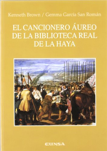 Imagen de archivo de El Cancionero Aureo de la Biblioteca Real de la Haya (Anejos de RILCE, 51) a la venta por Zubal-Books, Since 1961