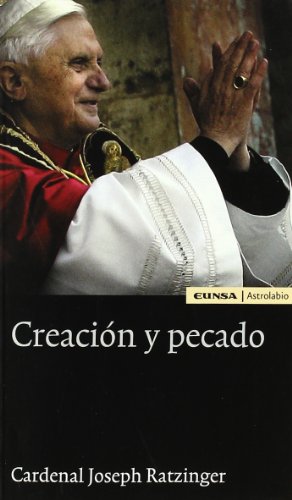 CreaciÃ³n y pecado (9788431322854) by Benedicto XVI