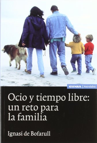 9788431322939: Ocio y tiempo libre: un reto para la familia (Spanish Edition)