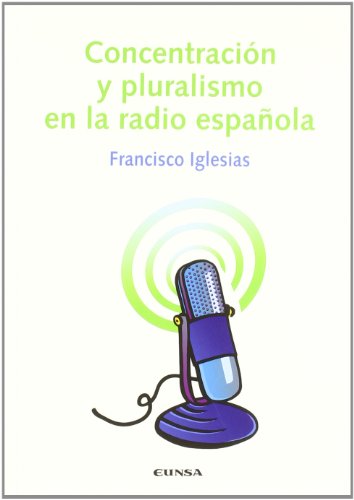 Concentración y pluralismo en la radio española
