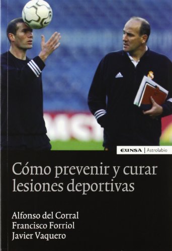 Stock image for C?mo prevenir y curar lesiones deportivas for sale by CA Libros