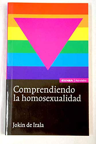 Imagen de archivo de COMPRENDIENDO LA HOMOSEXUALIDAD a la venta por Iridium_Books