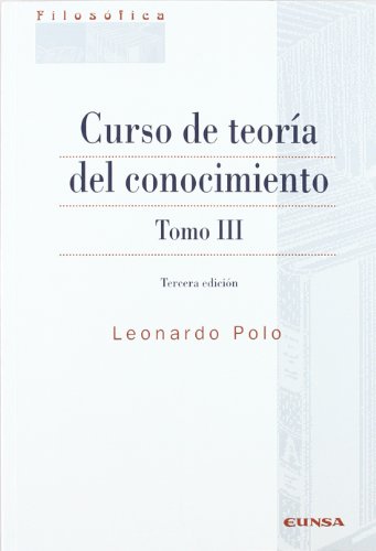 Imagen de archivo de CURSO DE TEORA DEL CONOCIMIENTO III a la venta por KALAMO LIBROS, S.L.