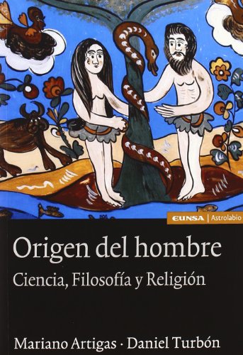 9788431325015: El origen del hombre: ciencia, filosofa y religin (Ciencias) (Spanish Edition)