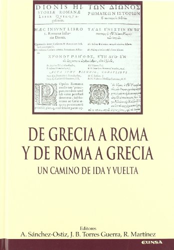 Beispielbild fr De Grecia a Roma y de Roma a Grecia : un camino de ida y vuelta zum Verkauf von Revaluation Books