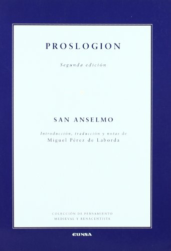 9788431325947: Proslogion (Coleccin de pensamiento medieval y renacentista)