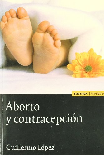 9788431326289: Aborto y contracepcin (Astrolabio)